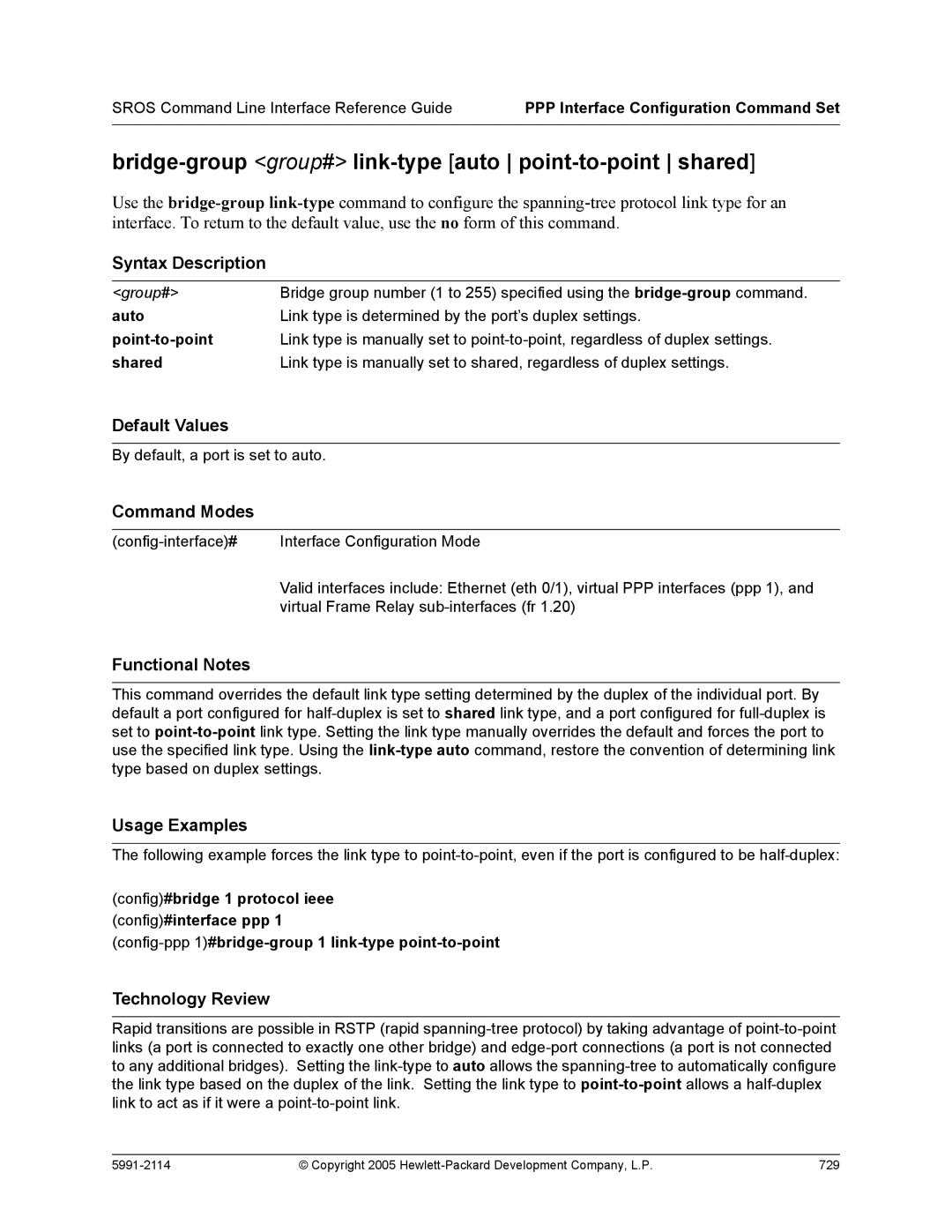 HP 7000 dl Router manual Bridge-group group# link-type auto point-to-point shared 