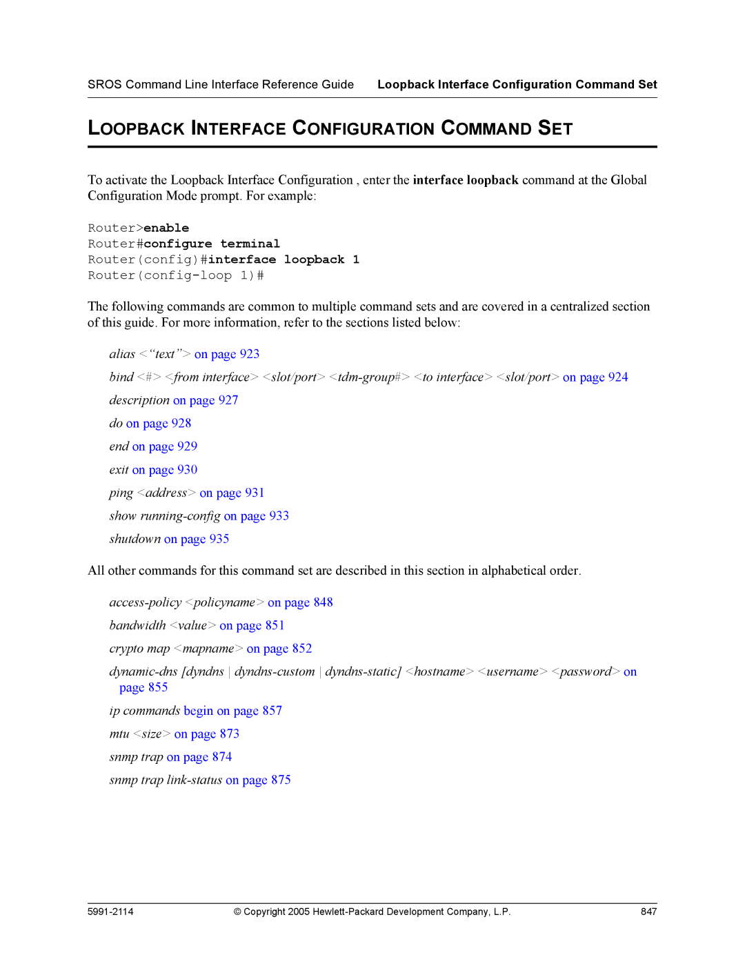 HP 7000 dl Router Loopback Interface Configuration Command SET, Router#configure terminal Routerconfig#interface loopback 