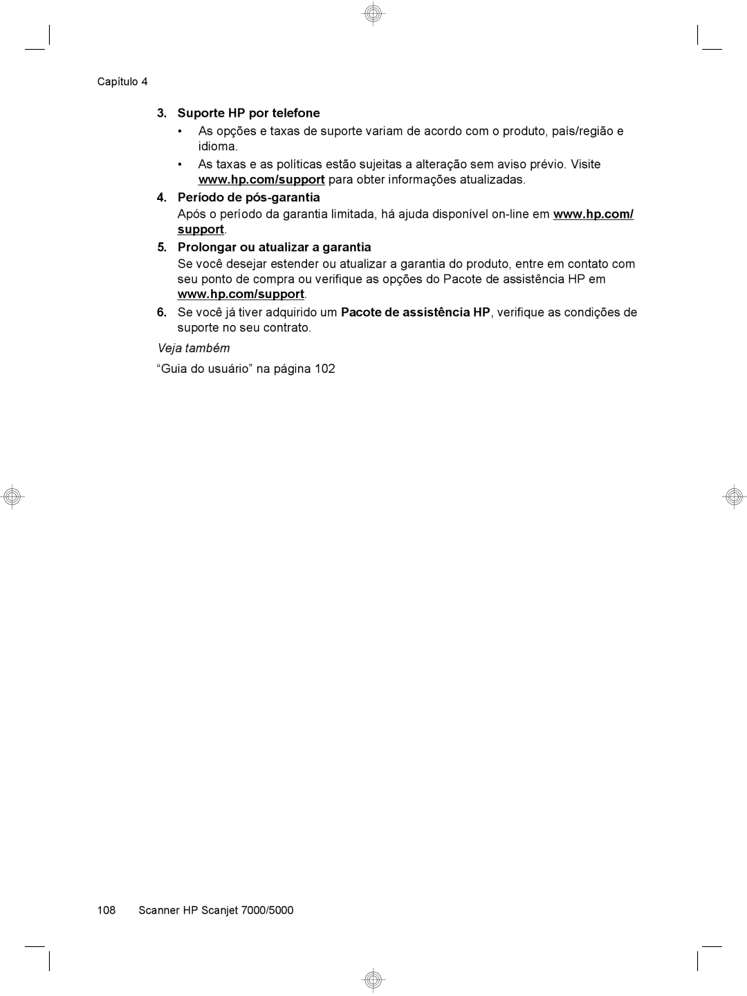 HP 7000 Sheet-feed manual Suporte HP por telefone, Período de pós-garantia Prolongar ou atualizar a garantia 