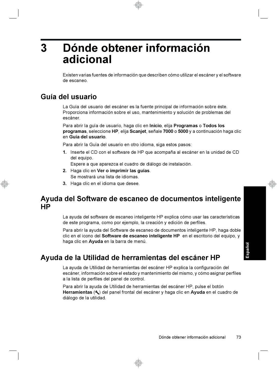 HP 7000 Sheet-feed manual Dónde obtener información adicional, Guía del usuario 