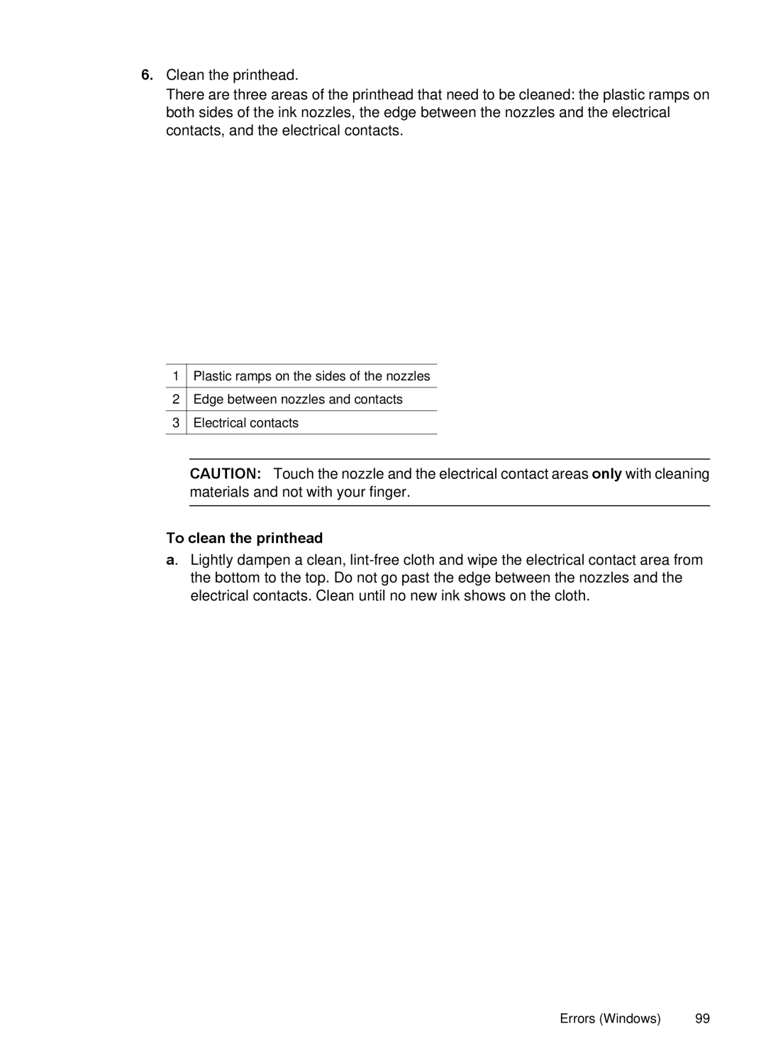 HP 7000 manual To clean the printhead 