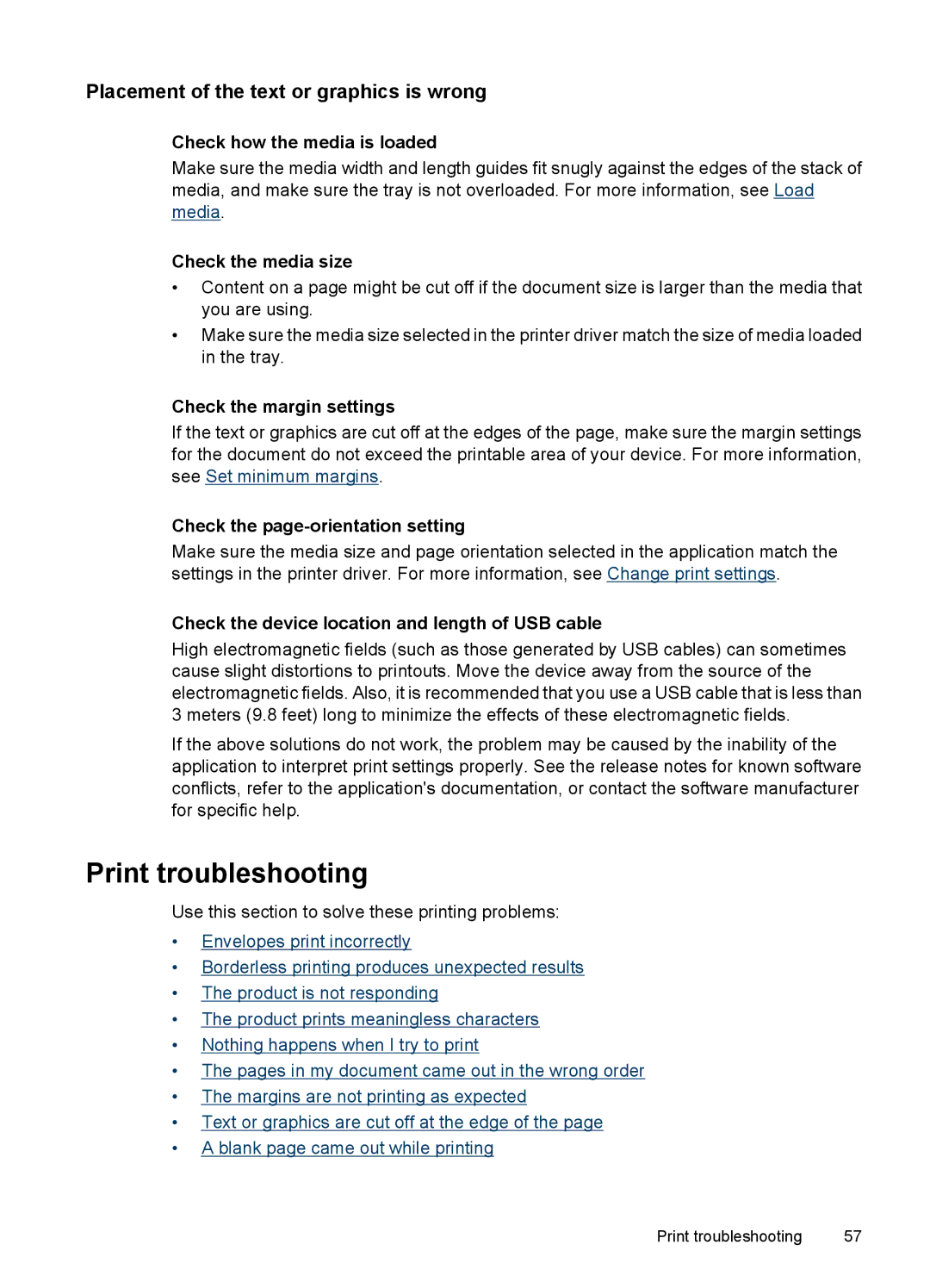 HP 7000 manual Print troubleshooting, Placement of the text or graphics is wrong, Check how the media is loaded 