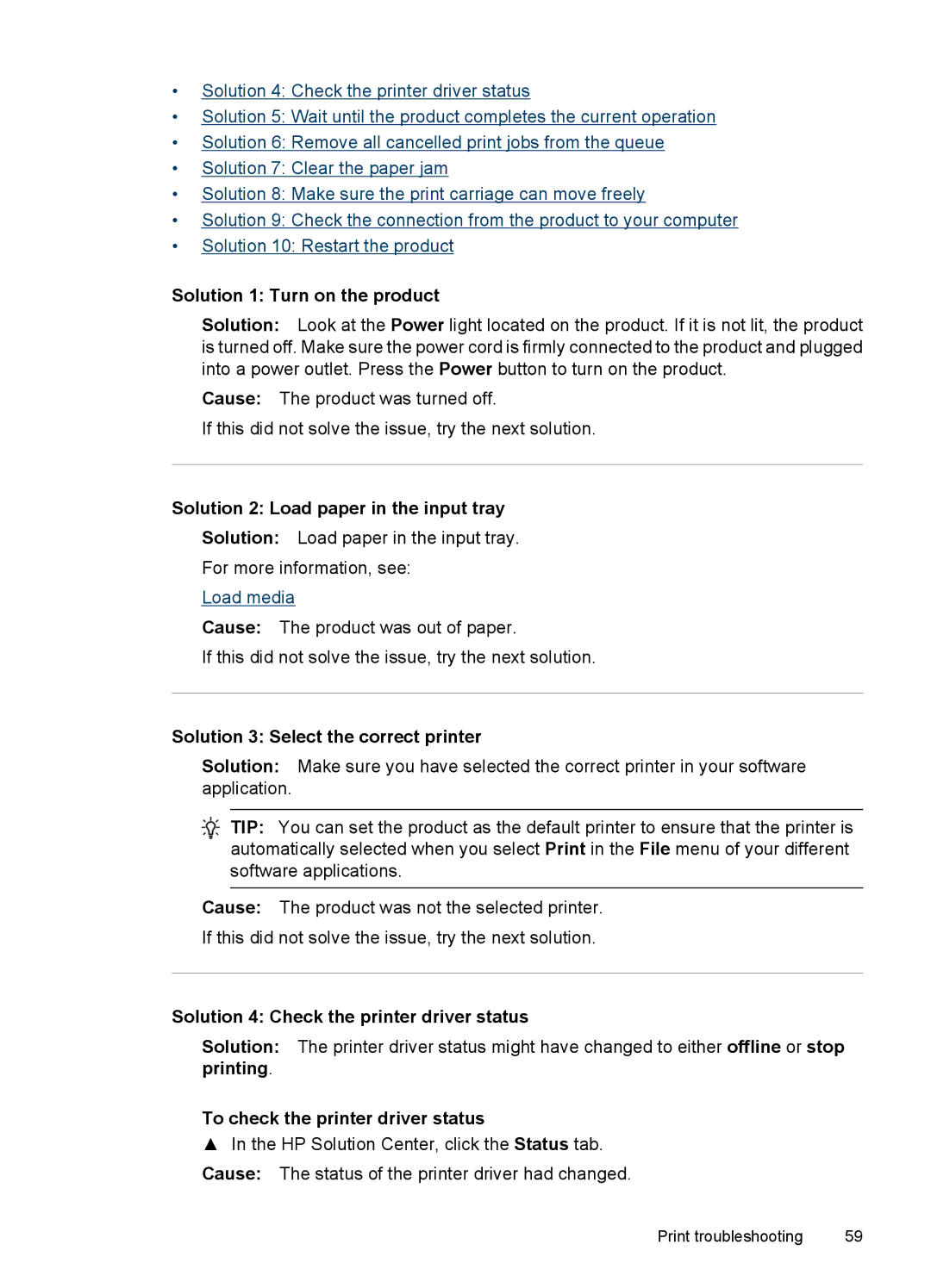 HP 7000 Solution 1 Turn on the product, Solution 2 Load paper in the input tray, Solution 3 Select the correct printer 