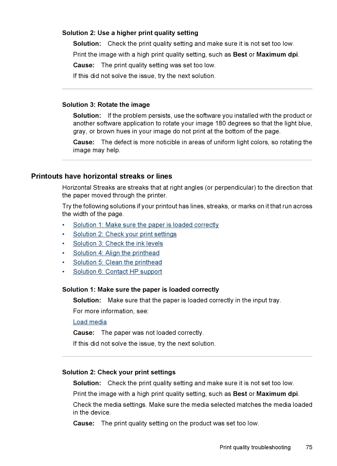 HP 7000 manual Printouts have horizontal streaks or lines, Solution 2 Use a higher print quality setting 