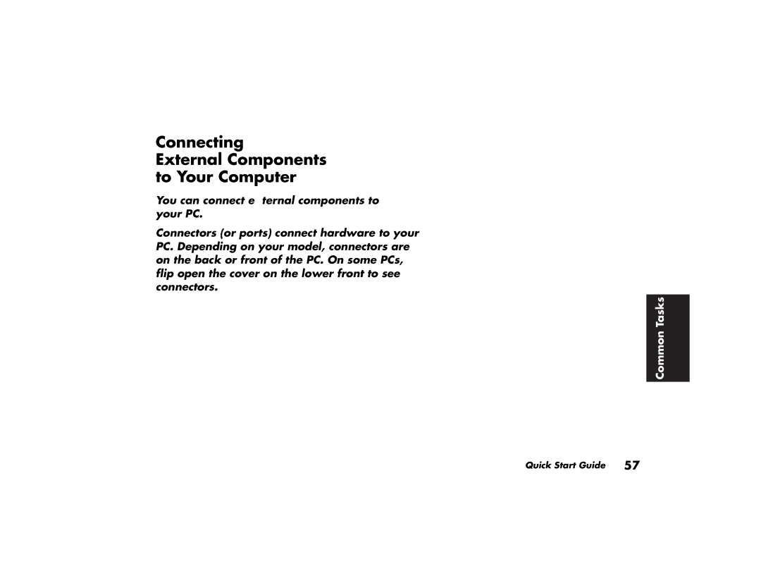 HP 743a (AP), 703k (AP), 753k (AP), 753d (AP), 522a (AP), 503k (AP), 503a (AP) Connecting External Components to Your Computer 