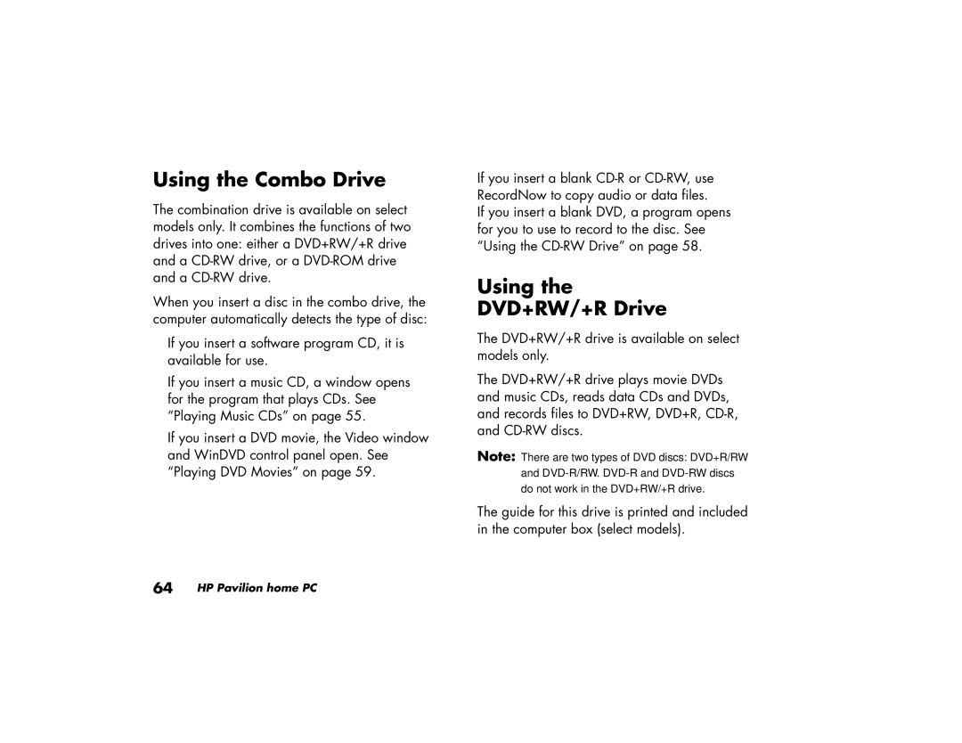 HP 704d (AP), 734d (AP), 544a (AP), 564a (AP), 744d (AP), 754d (AP), 774d (AP) Using the Combo Drive, Using DVD+RW/+R Drive 