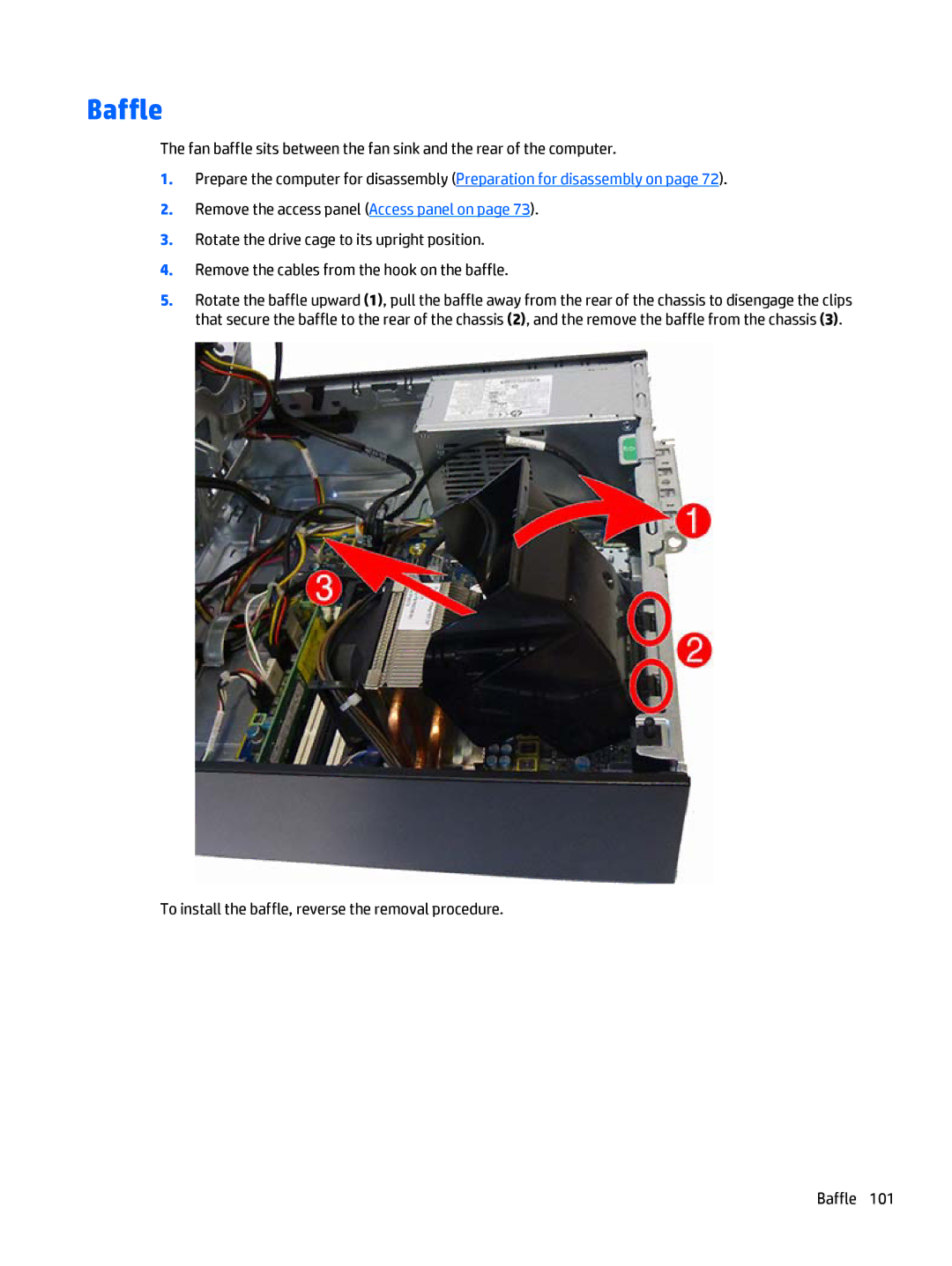 HP 705 G1 manual To install the baffle, reverse the removal procedure Baffle 