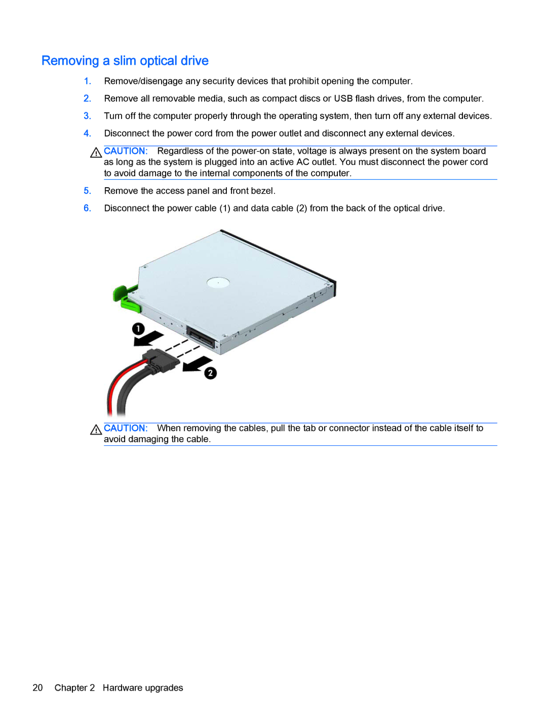 HP 705 G1 manual Removing a slim optical drive 