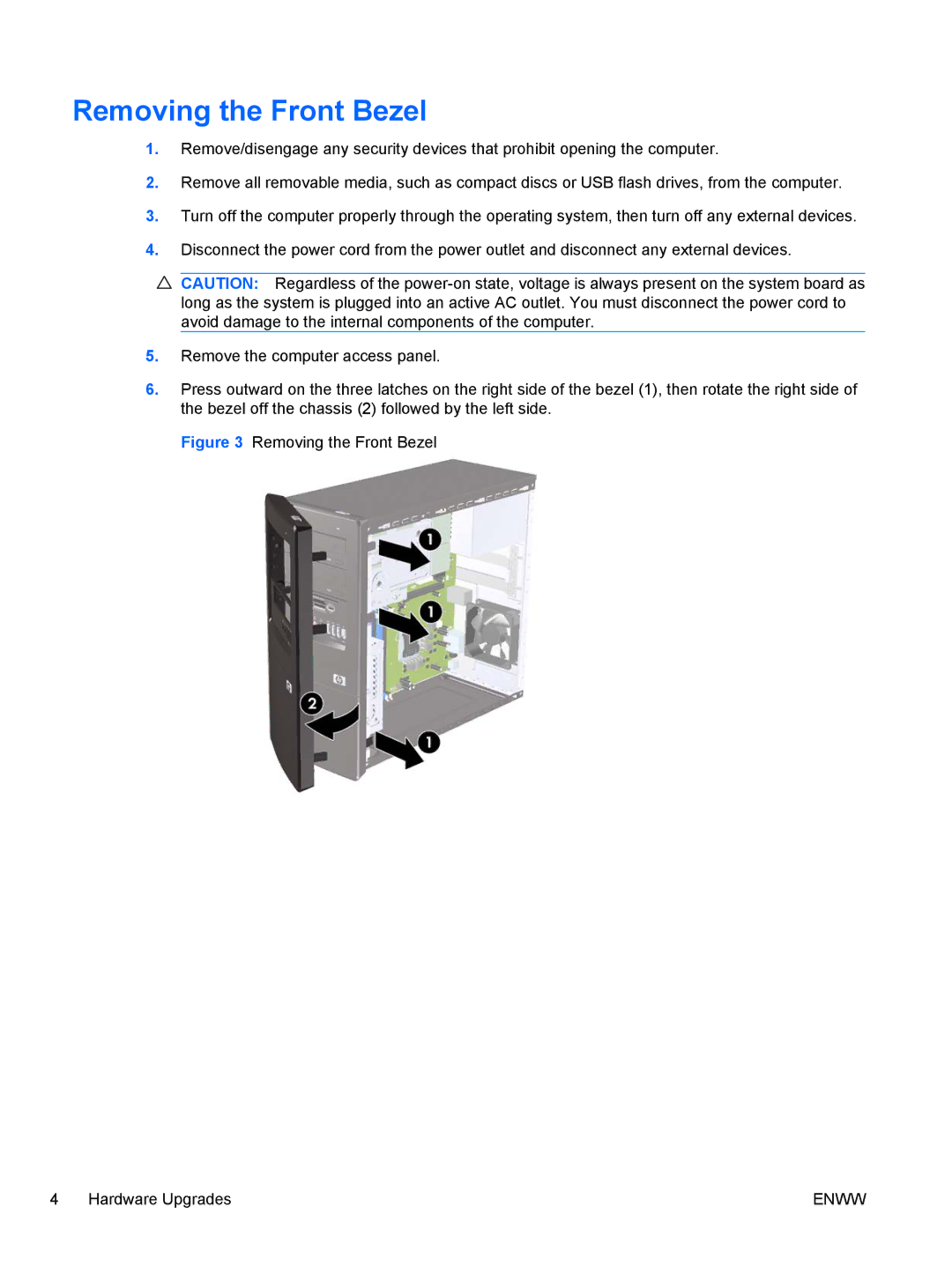 HP 7100 manual Removing the Front Bezel Hardware Upgrades 