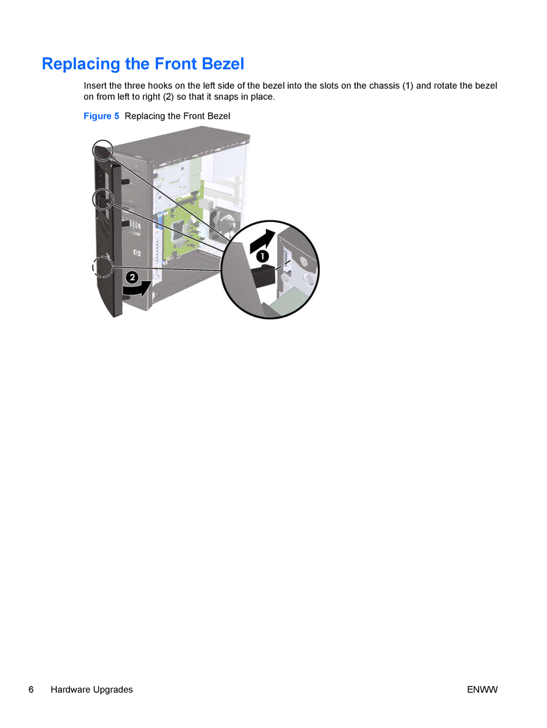 HP 7100 manual Replacing the Front Bezel Hardware Upgrades 