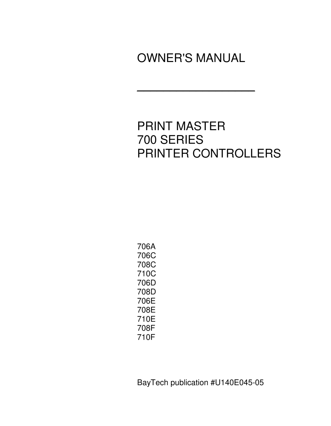 HP 710E, 710F, 708D, 708E, 706C, 706D, 708C, 706A manual Print Master 700 Series Printer Controllers 