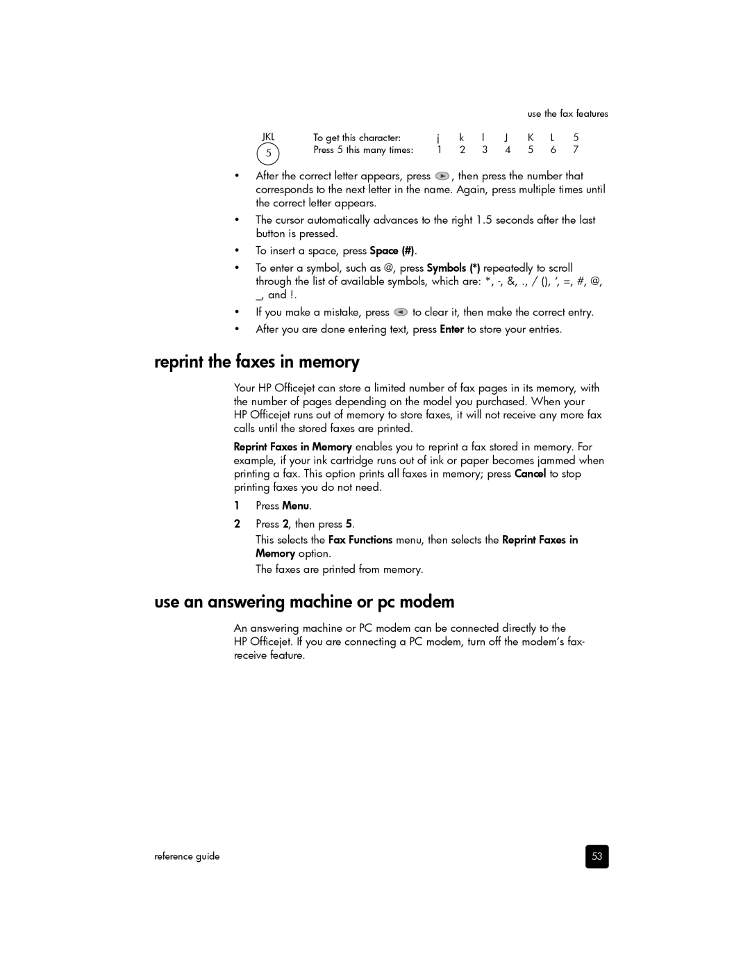 HP 7110 Wide Format E CR768AB1H manual Reprint the faxes in memory, Use an answering machine or pc modem 