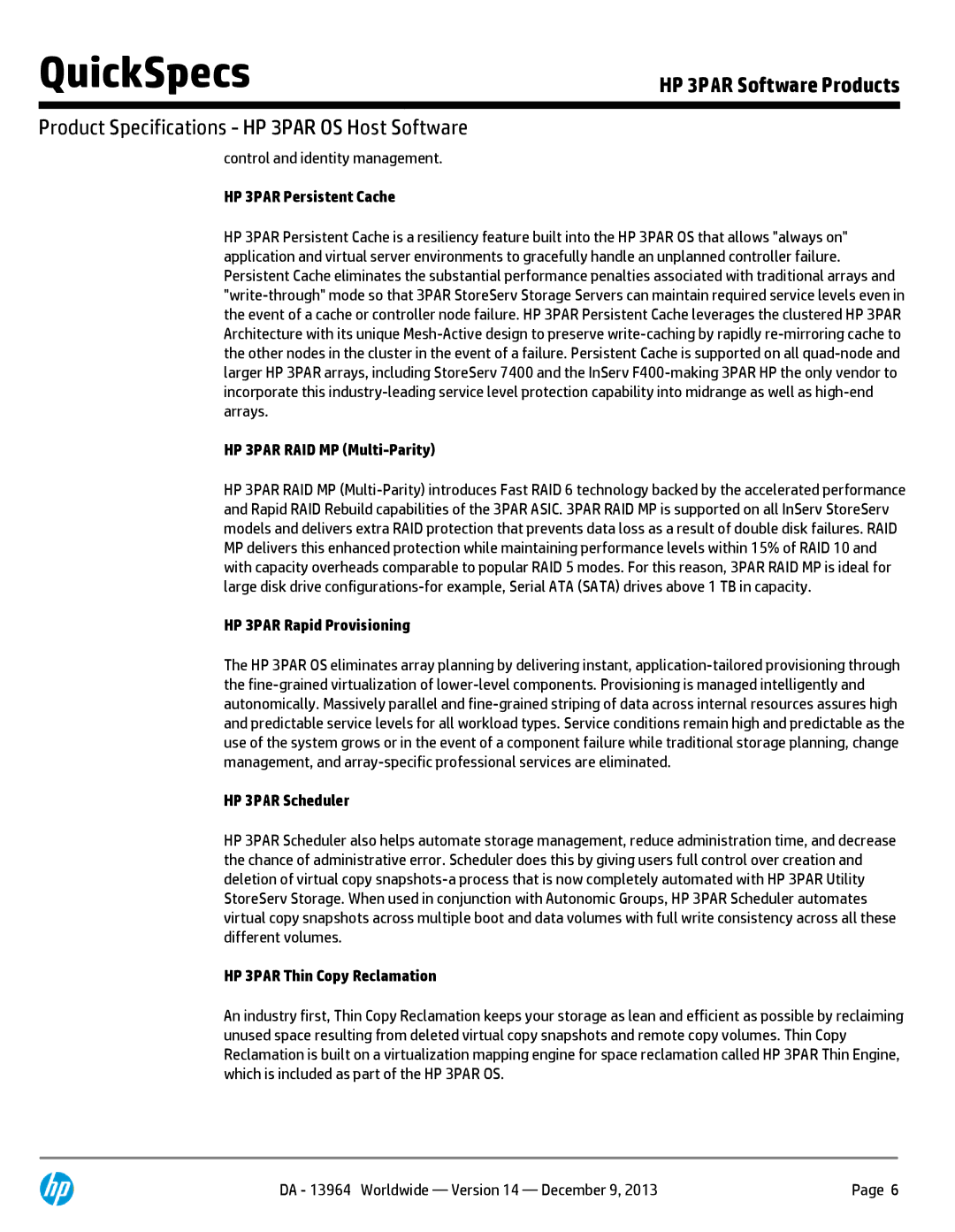 HP 7200 BC767A manual HP 3PAR Persistent Cache, HP 3PAR RAID MP Multi-Parity, HP 3PAR Rapid Provisioning, HP 3PAR Scheduler 