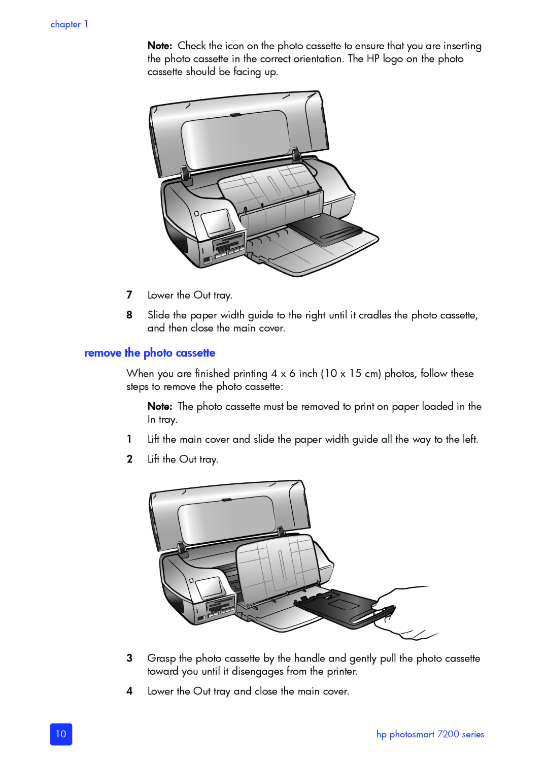 HP 7200 manual Remove the photo cassette 