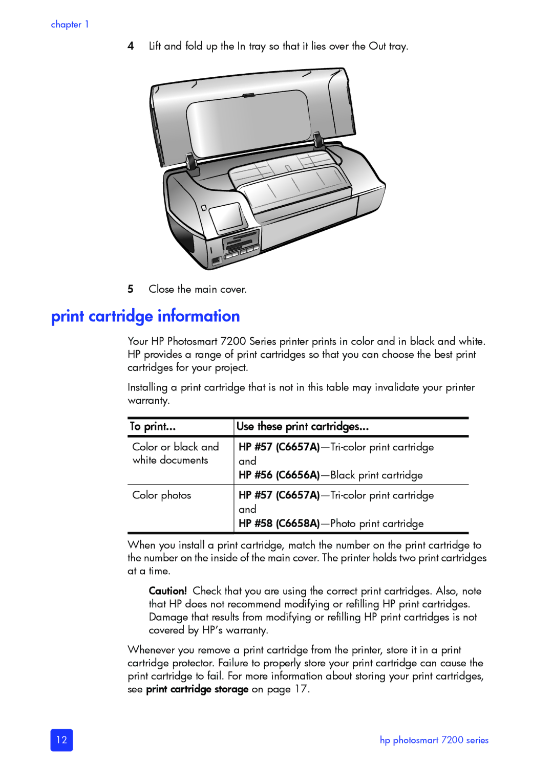 HP 7200 manual Print cartridge information, To print Use these print cartridges 