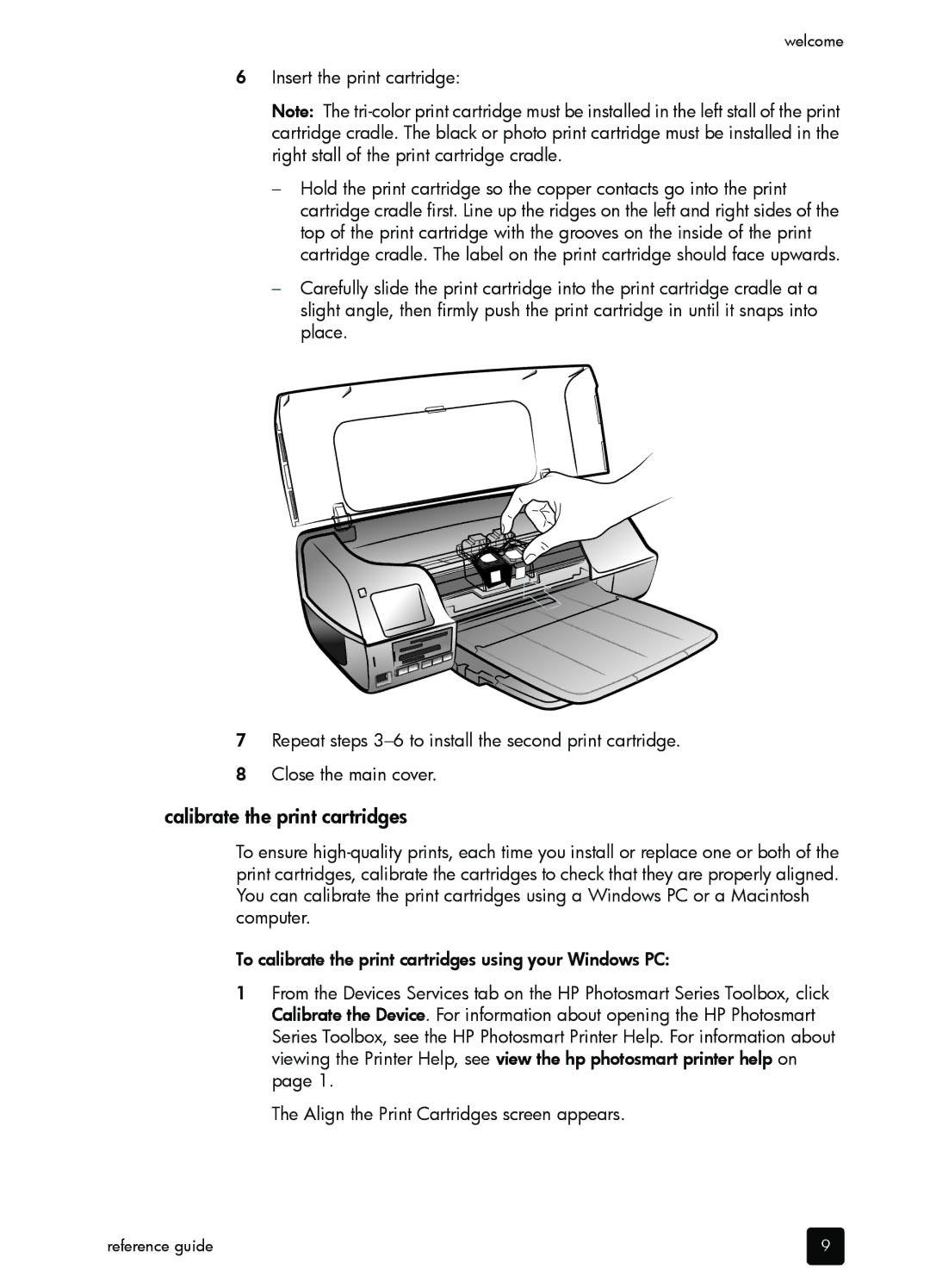 HP 7200 manual Calibrate the print cartridges, Insert the print cartridge 