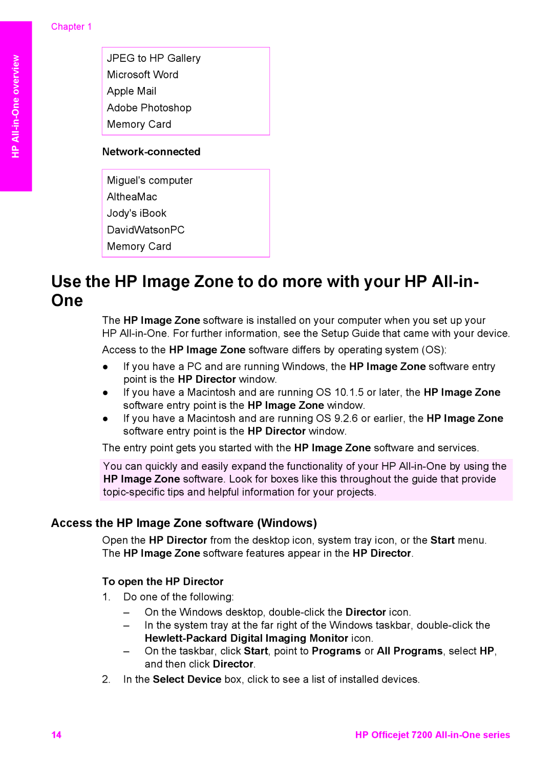 HP 7200 manual Use the HP Image Zone to do more with your HP All-in- One, Access the HP Image Zone software Windows 