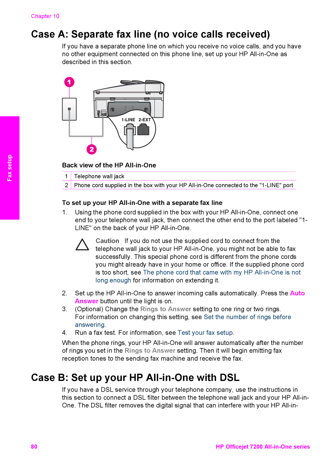 HP 7200 manual Case a Separate fax line no voice calls received, Case B Set up your HP All-in-One with DSL 