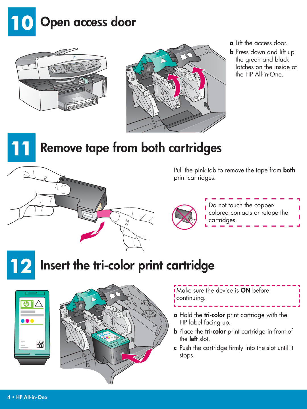 HP 7210v, 7210xi manual Open access door, Remove tape from both cartridges, Insert the tri-color print cartridge 