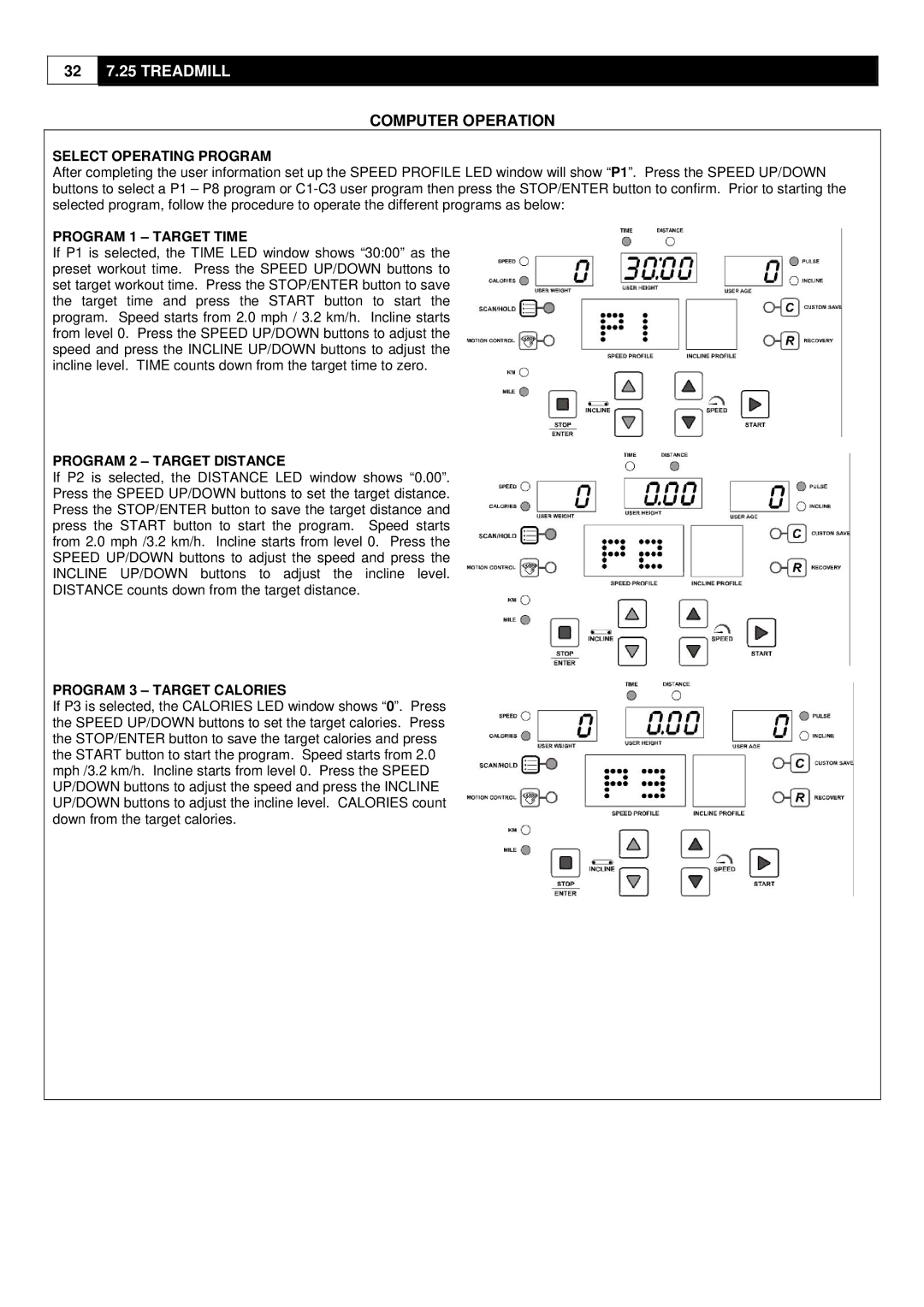 HP 7.25 manual Select Operating Program, Program 1 Target Time, Program 2 Target Distance, Program 3 Target Calories 