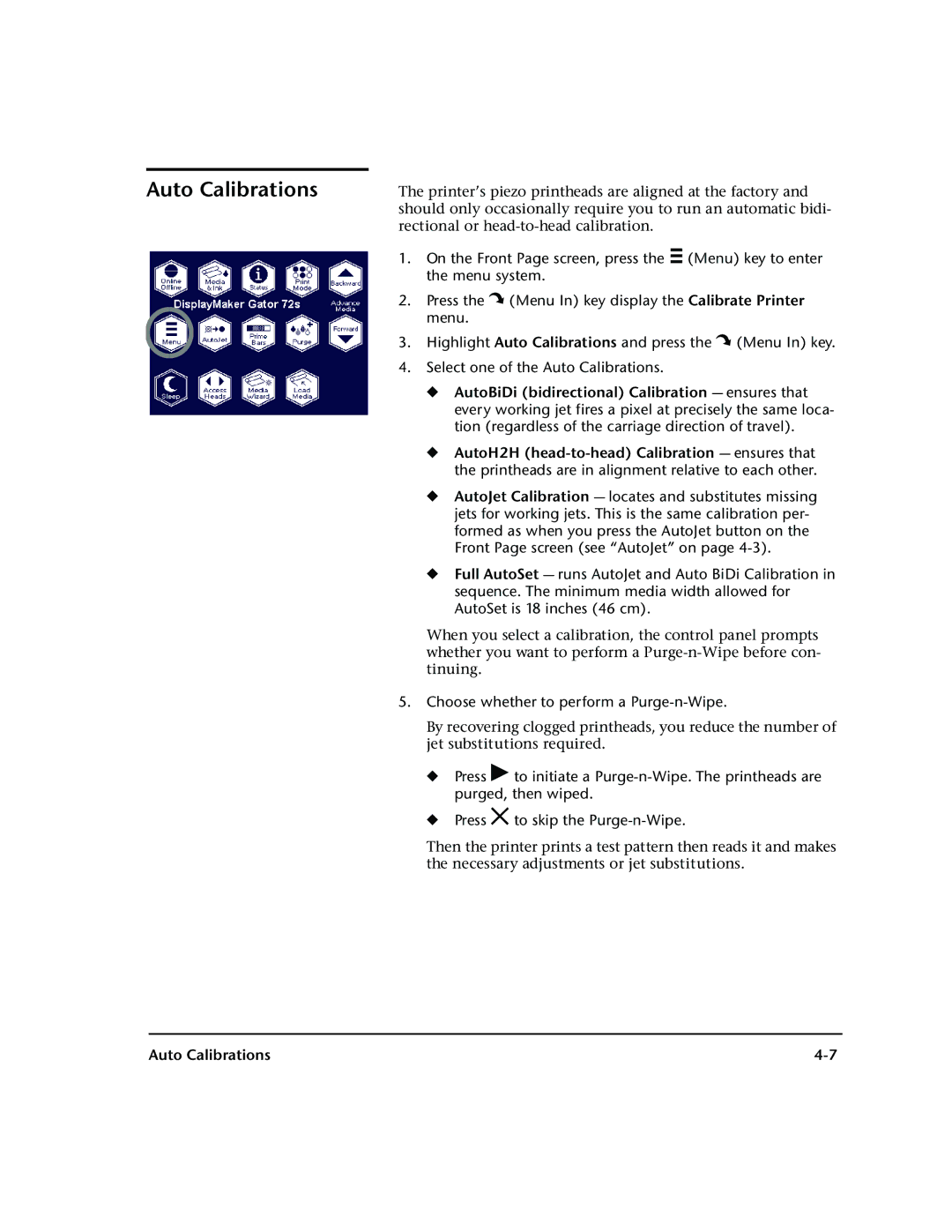 HP 72SR manual Auto Calibrations, Choose whether to perform a Purge-n-Wipe 