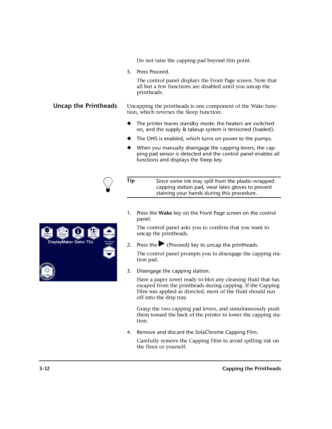 HP 72SR manual Press Proceed, Since some ink may spill from the plastic-wrapped, Staining your hands during this procedure 