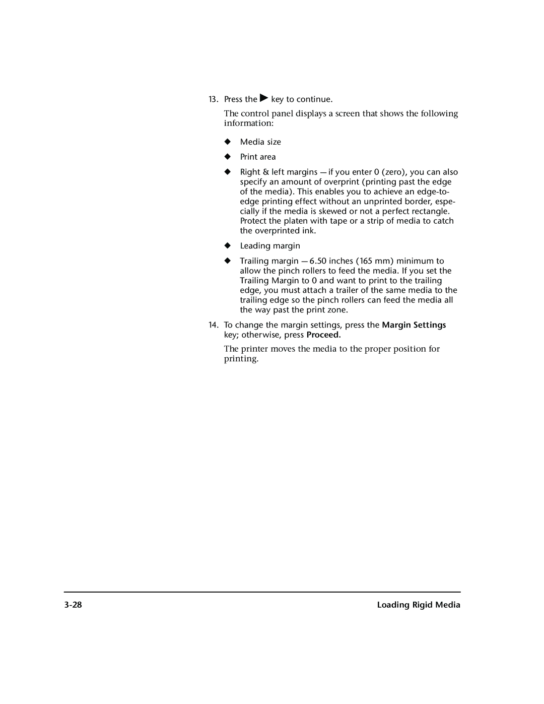 HP 72SR manual Printer moves the media to the proper position for printing 