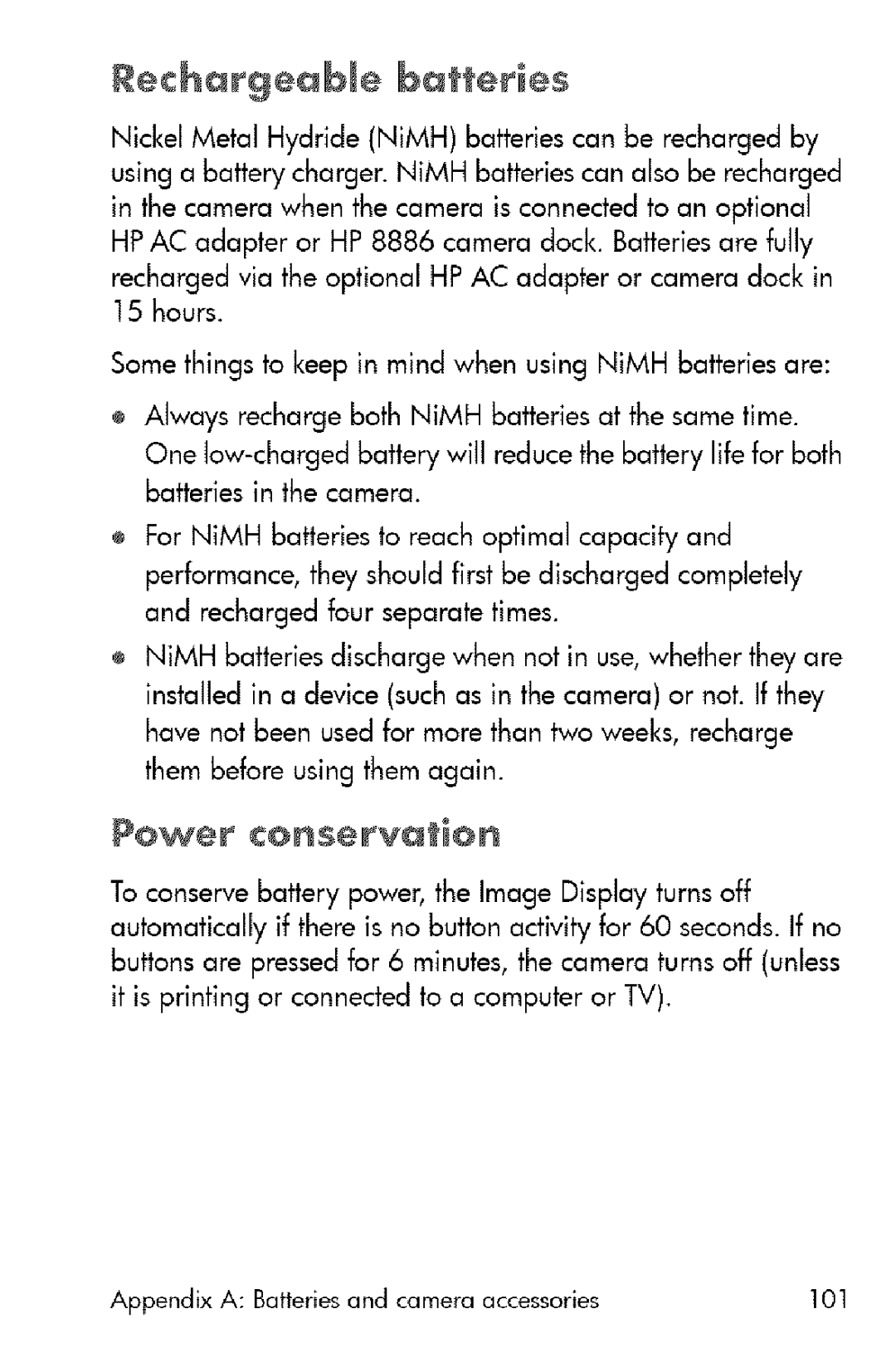 HP 730 manual Rechargeab÷ batteries 