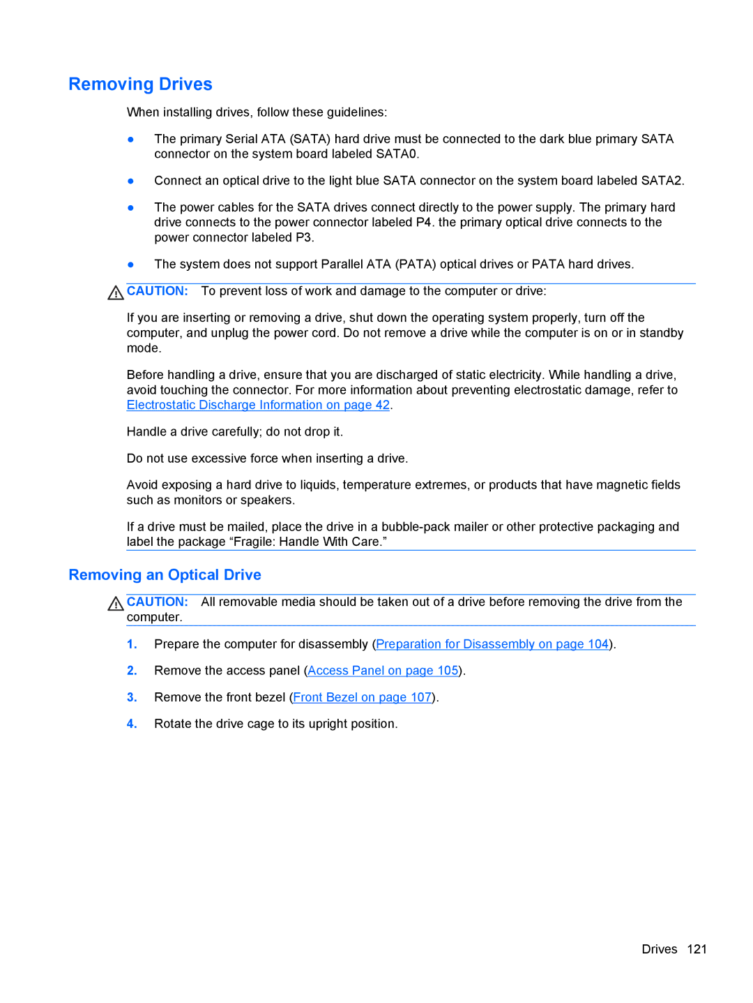 HP 7300 manual Removing Drives 