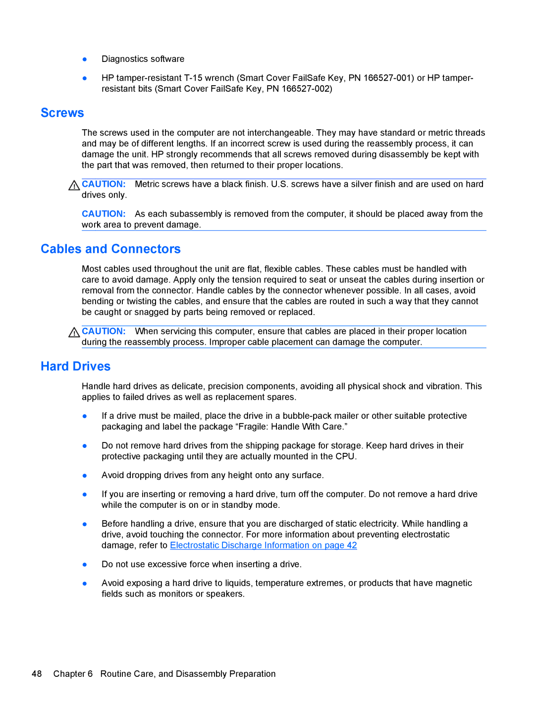 HP 7300 manual Screws, Cables and Connectors, Hard Drives 