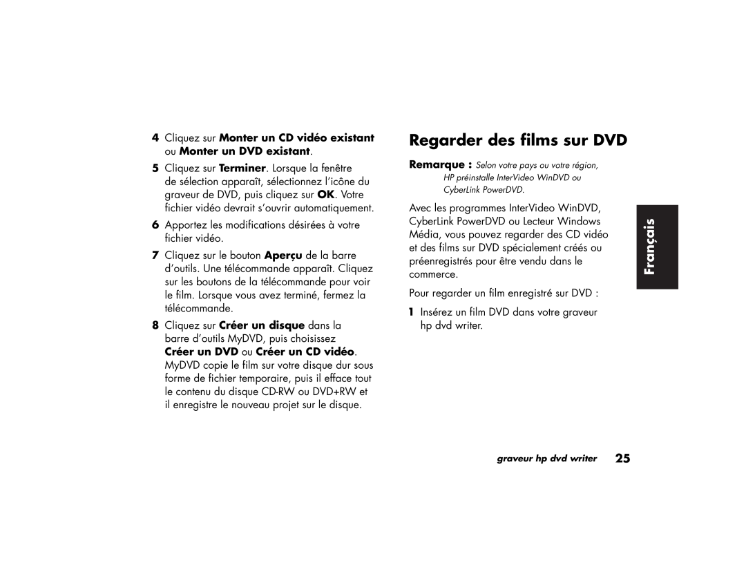 HP 884n, 732c (US) Regarder des films sur DVD, Cliquez sur Monter un CD vidéo existant ou Monter un DVD existant, Français 