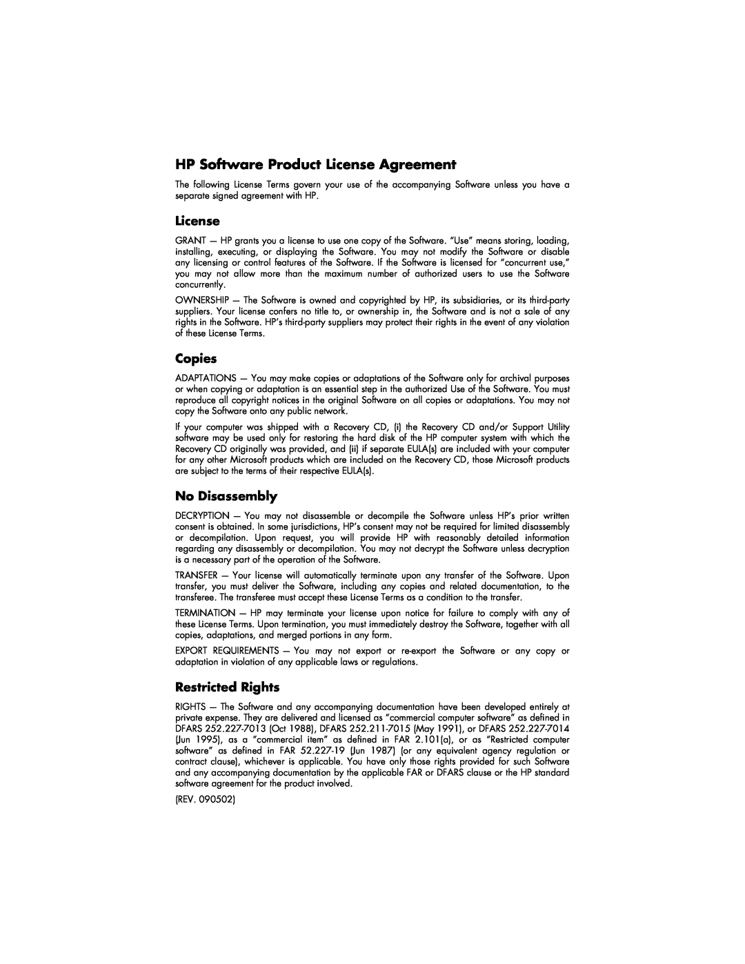 HP 794c (US/CAN), 734n (US/CAN), 524w (US) HP Software Product License Agreement, Copies, No Disassembly, Restricted Rights 