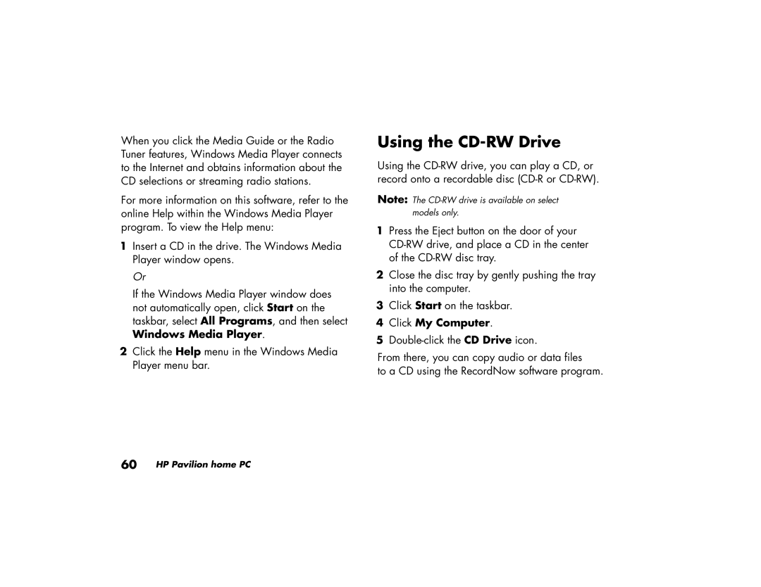 HP 764c (US/CAN), 734n (US/CAN), 724c (US/CAN), 524c (US/CAN), 564w (US/CAN) manual Using the CD-RW Drive, Click My Computer 