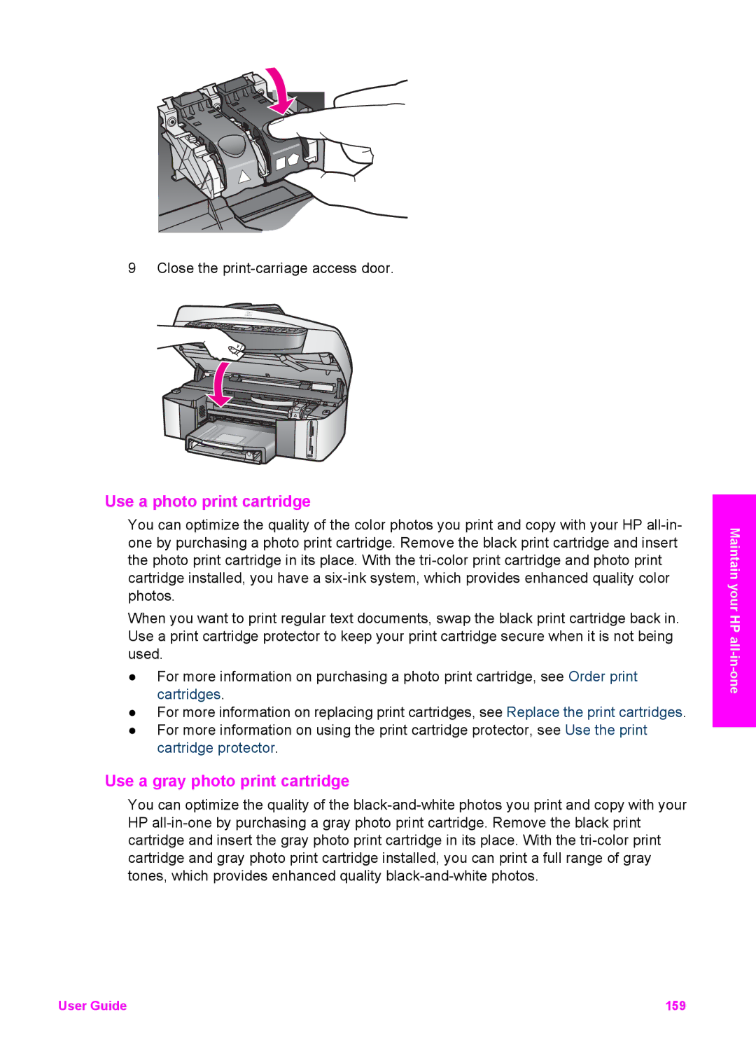 HP 7310xi, 7410xi manual Use a photo print cartridge, Use a gray photo print cartridge 