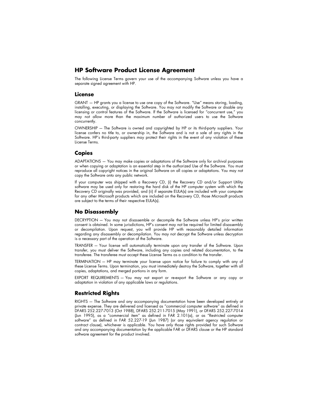 HP 752w (US/CAN), 742n (US), 742c (US/CAN) HP Software Product License Agreement, Copies, No Disassembly, Restricted Rights 