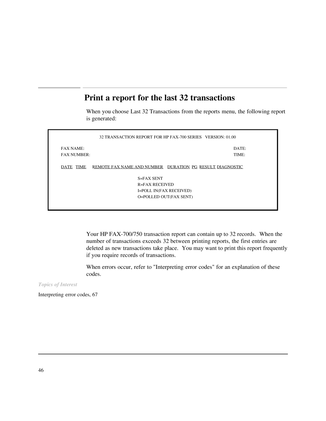 HP 750 Fax manual Print a report for the last 32 transactions 