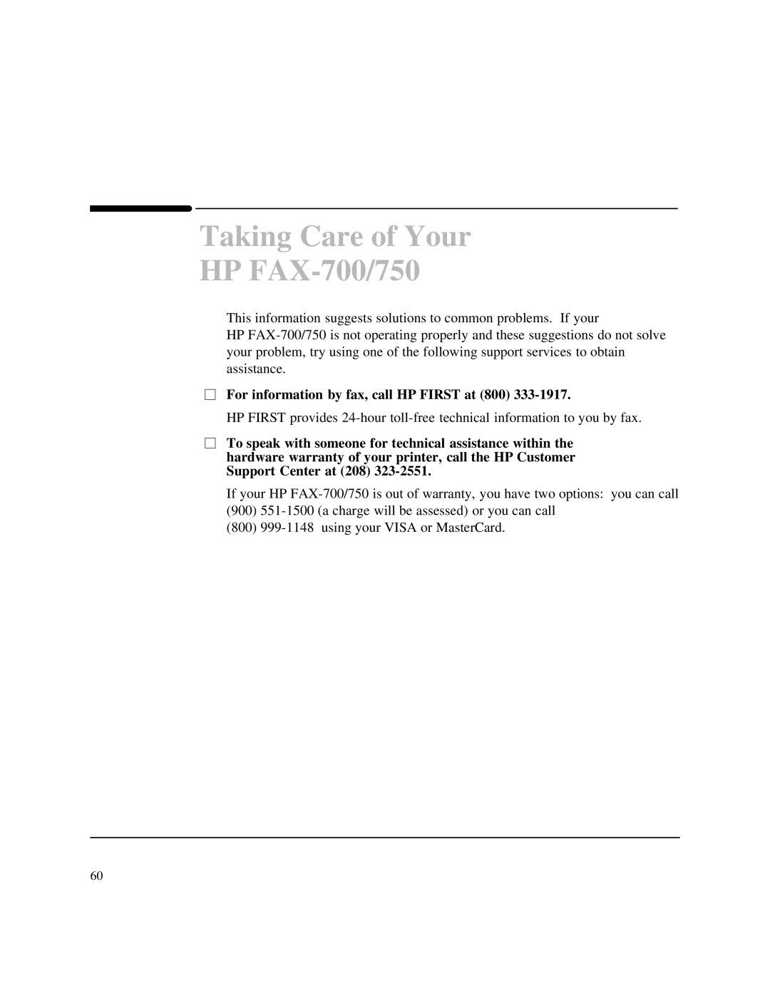 HP 750 Fax manual Taking Care of Your HP FAX-700/750, For information by fax, call HP First at 800 