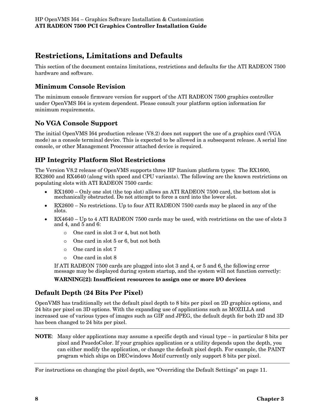 HP 7500 I manual Restrictions, Limitations and Defaults, Minimum Console Revision, No VGA Console Support 