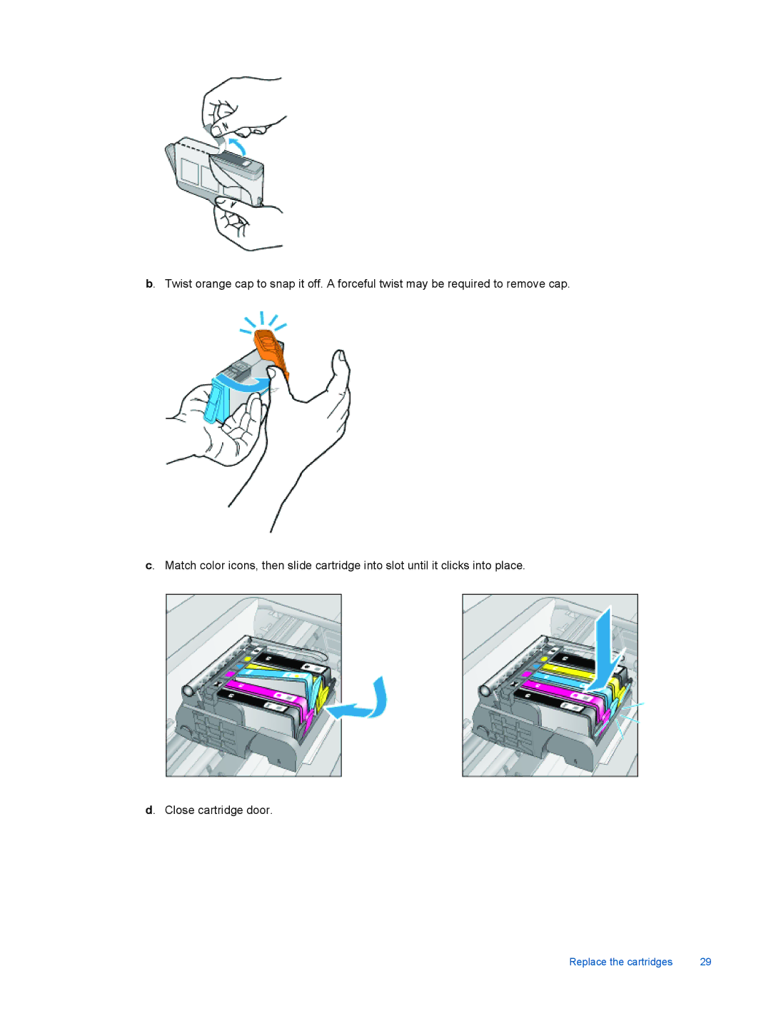 HP 7510 - C311a, 7515 - C311a manual Replace the cartridges 