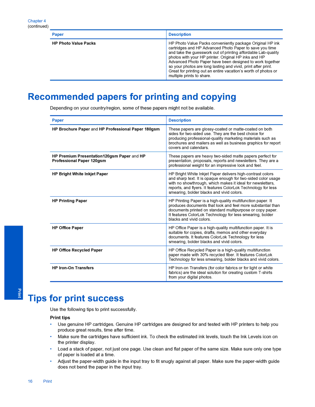 HP 7520 manual Recommended papers for printing and copying, Tips for print success, Print tips 