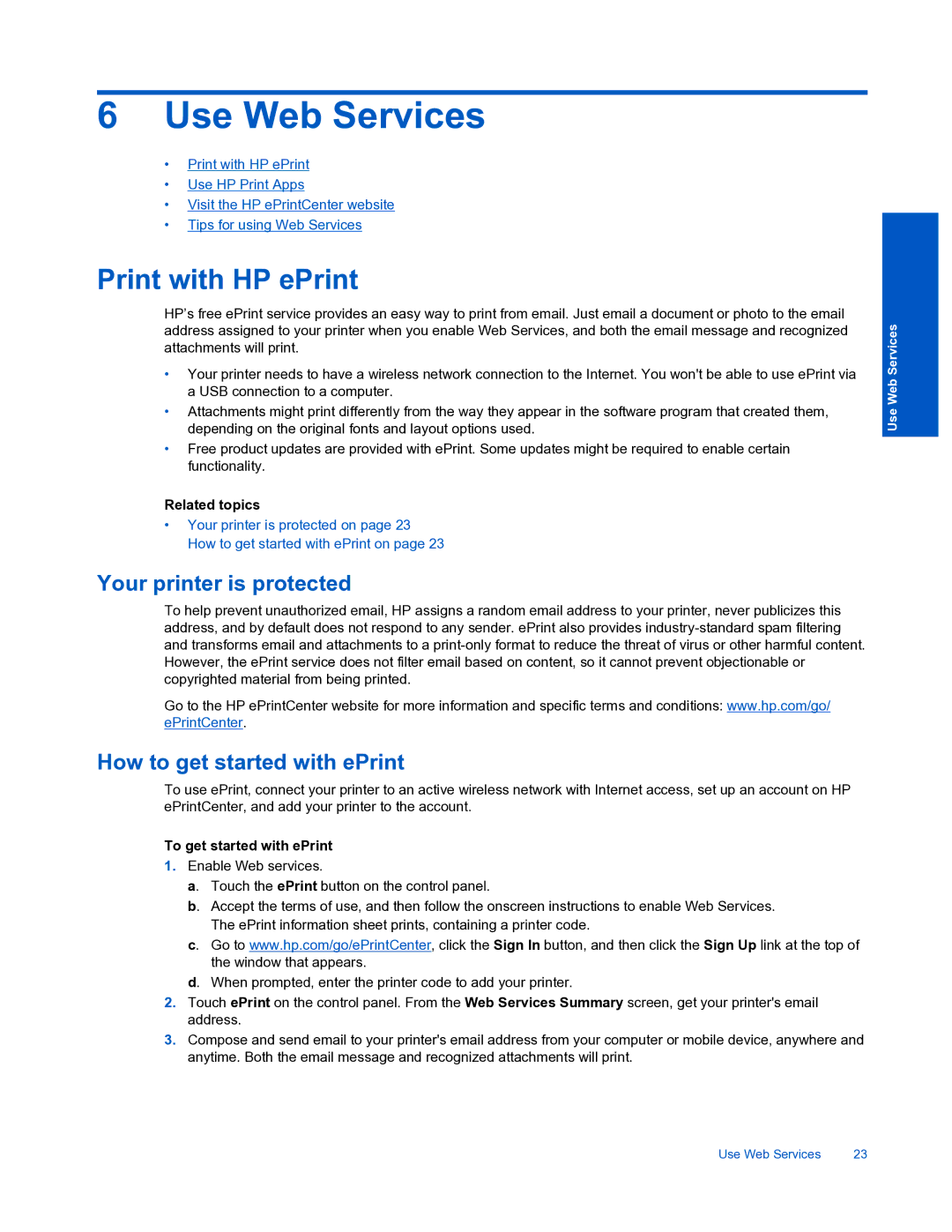 HP 7520 manual Use Web Services, Print with HP ePrint, Your printer is protected, How to get started with ePrint 