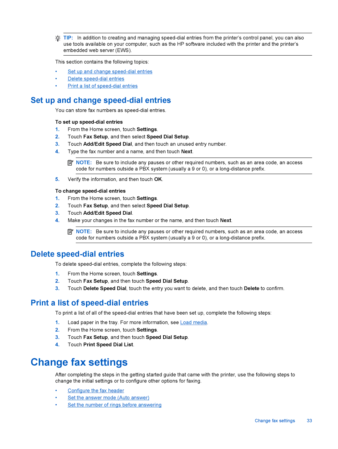 HP 7520, 7525 manual Change fax settings, Set up and change speed-dial entries, Delete speed-dial entries 