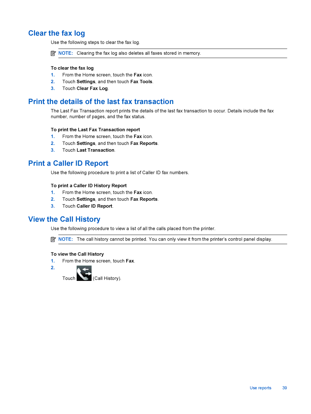 HP 7520 Clear the fax log, Print the details of the last fax transaction, Print a Caller ID Report, View the Call History 