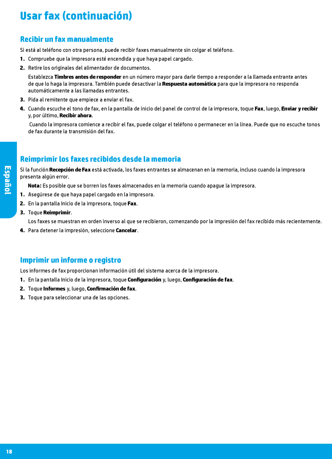 HP 7640, 7645 Usar fax continuación, Recibir un fax manualmente, Reimprimir los faxes recibidos desde la memoria 