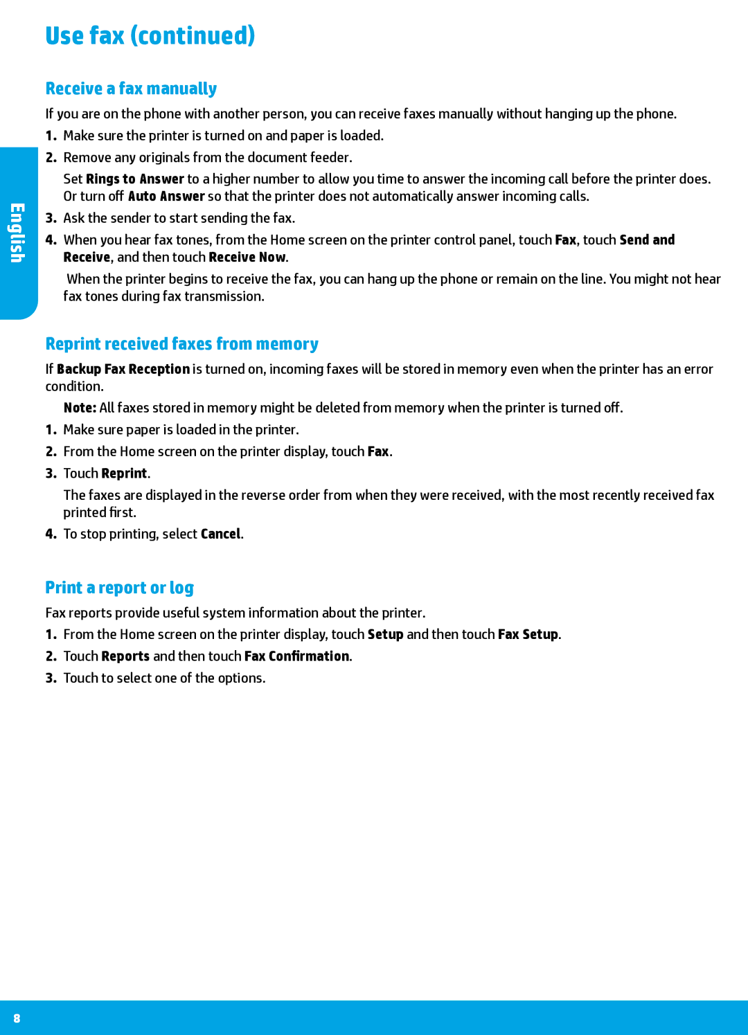 HP 7640, 7645 Receive a fax manually, Reprint received faxes from memory, Print a report or log 