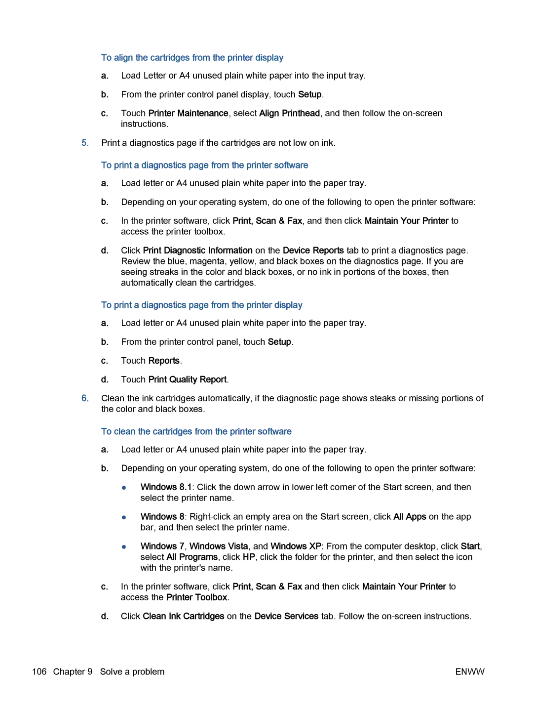 HP 7645 manual To align the cartridges from the printer display, To print a diagnostics page from the printer software 