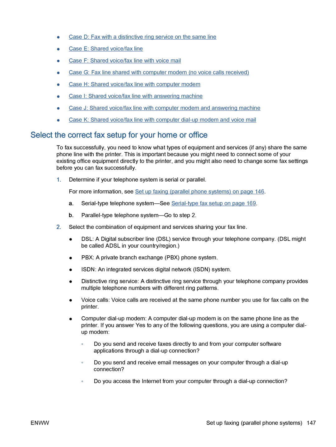 HP 7645 manual Select the correct fax setup for your home or office 