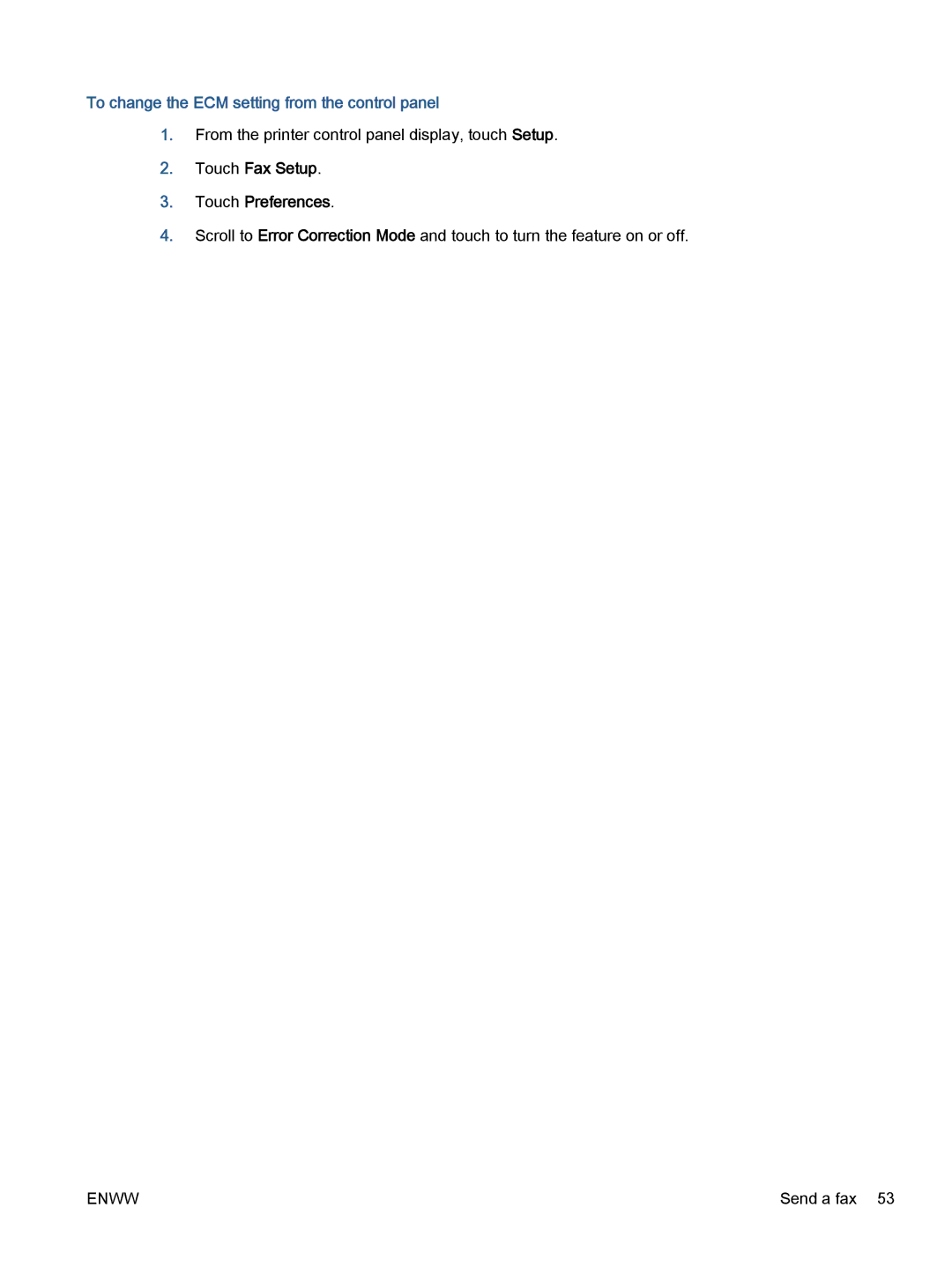 HP 7645 manual To change the ECM setting from the control panel, Touch Fax Setup Touch Preferences 