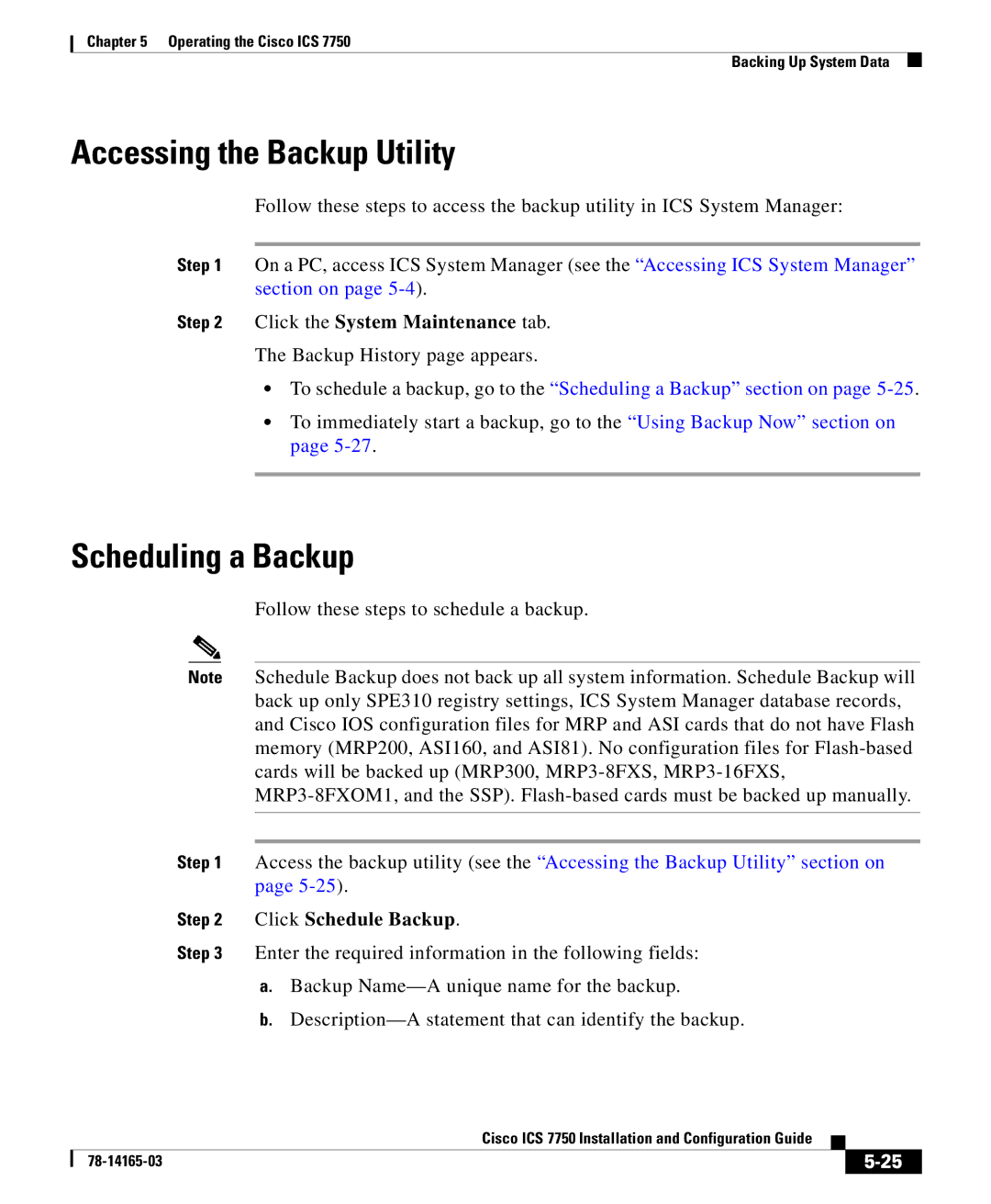 HP 7750 manual Accessing the Backup Utility, Scheduling a Backup, Click the System Maintenance tab, Click Schedule Backup 