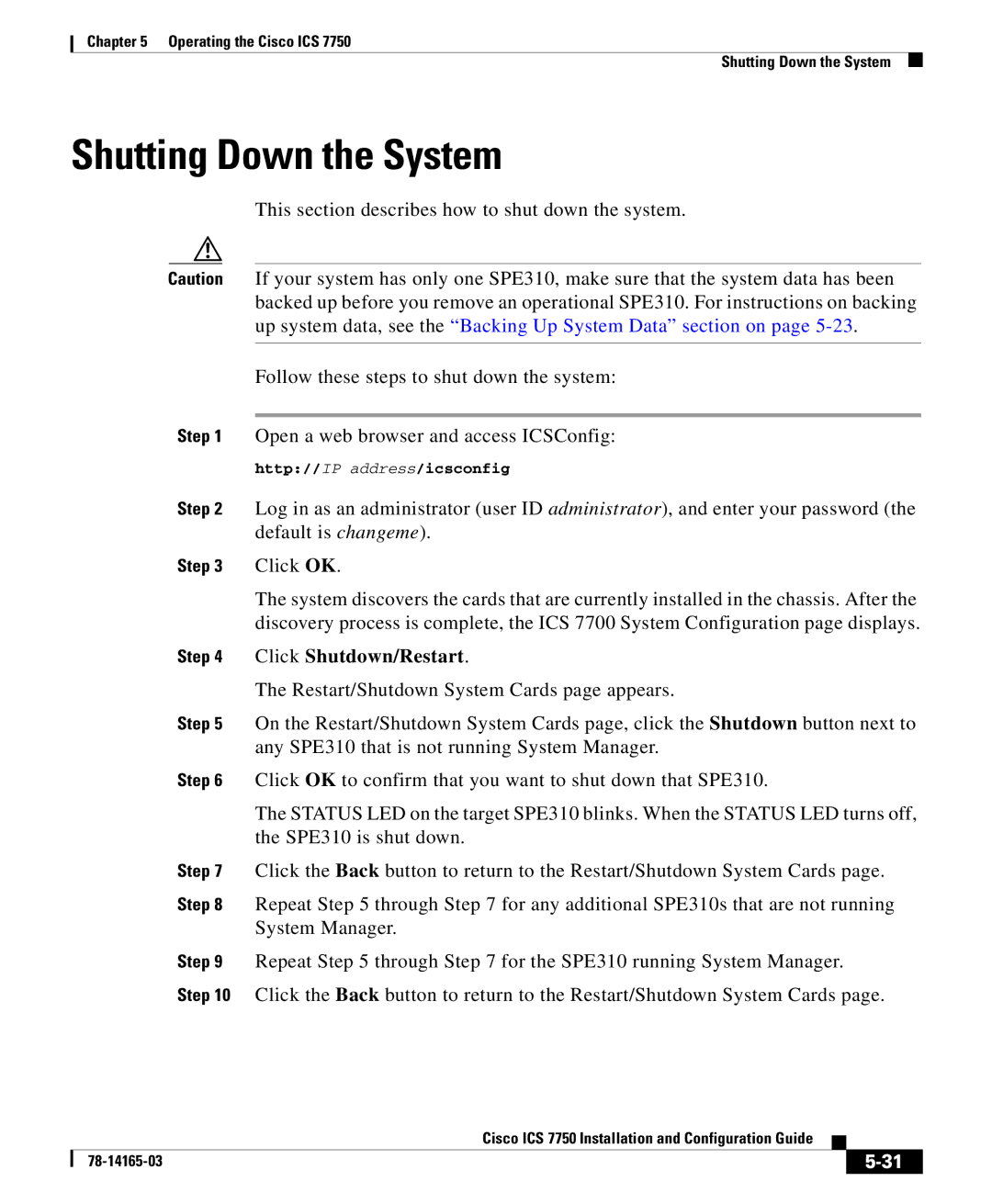 HP 7750 manual Shutting Down the System, Click Shutdown/Restart 